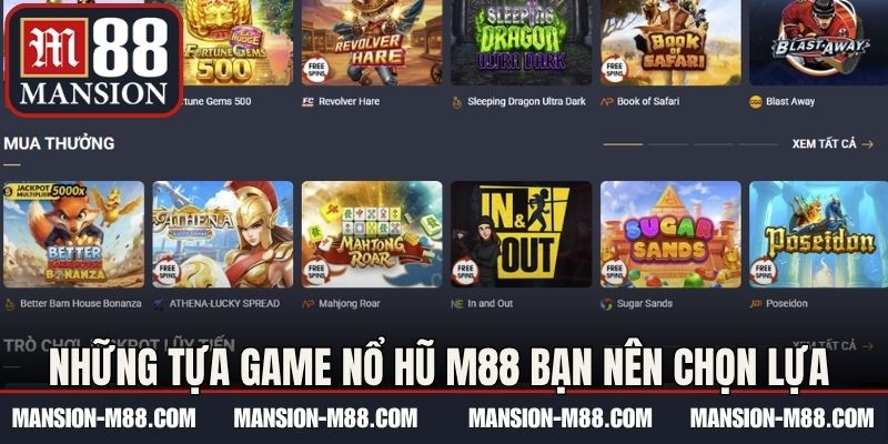 Những tựa game nổ hũ M88 bạn nên chọn lựa